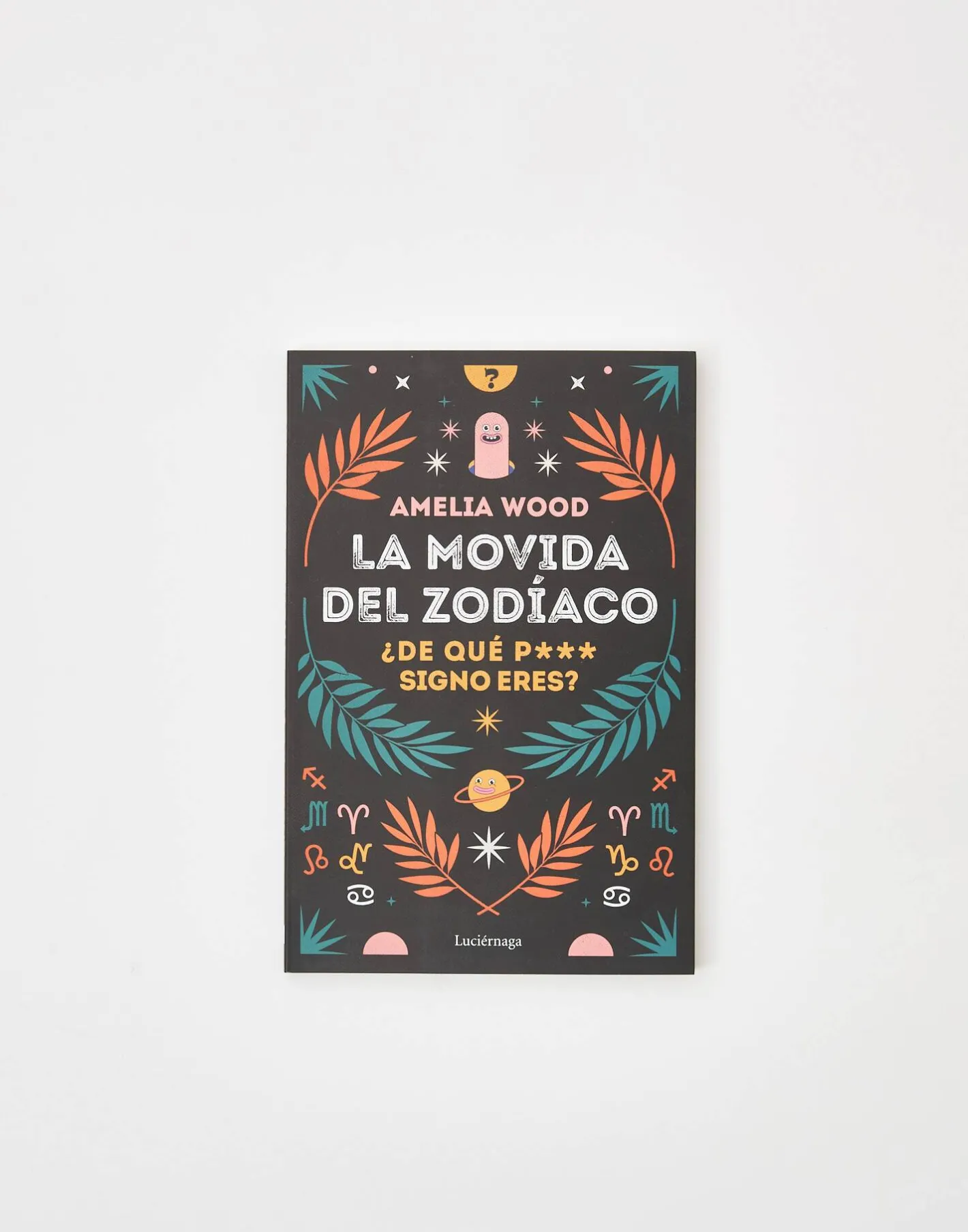 Natura Selection Libros^La Movida Del Zodíaco